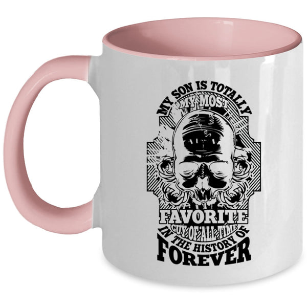 Cool Son Coffee Mug, My Son Is Totally My Most Favorite Guy Accent Mug