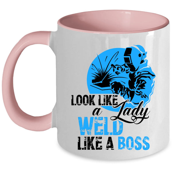 Cool Lady Coffee Mug, Look Like A Lady Weld Like A Boss Accent Mug