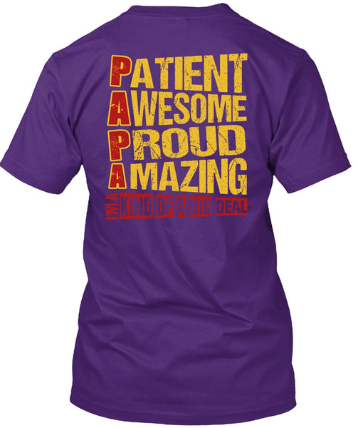 Patient Awesome Proud Amazing T Shirt, I'm A Kind Of A Big Deal T Shirt