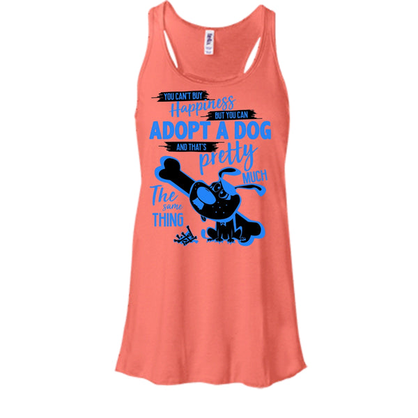 You Can't Buy Happiness T Shirt, I Love Adoting A Dog T Shirt, Awesome t-shirts