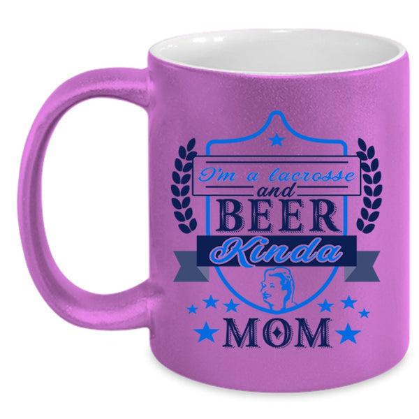 Funny Coffee Mug, I'm A Lacrosse And Beer Kinda Mom Accent Mug