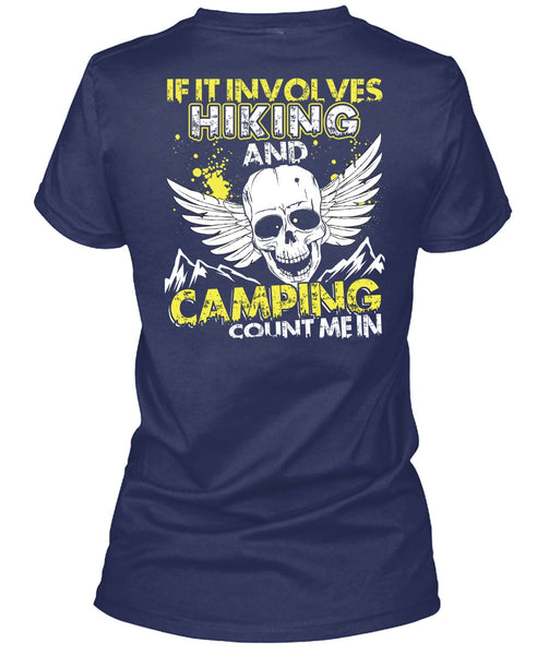 If It Involves Hiking T Shirt, Camping Count Me In T Shirt