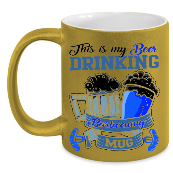 Outdoor Coffee Mug, This Is My Beer Drinking Barbecuing Accent Mug