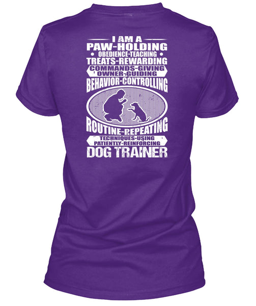 Dog Trainer T Shirt, I Am A Paw Holding T Shirt