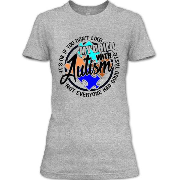 My Child With Autism T Shirt, Gift For Autism Parents T Shirt