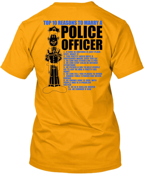 Top 10 Reasons To Marry A Police Officer T Shirt, I Love Police T Shirt