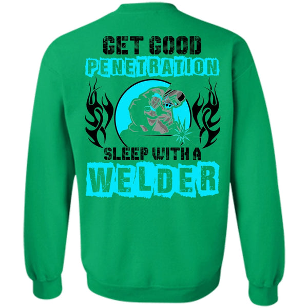 I Love Welding T Shirt, Sleep With A Welder Sweatshirt