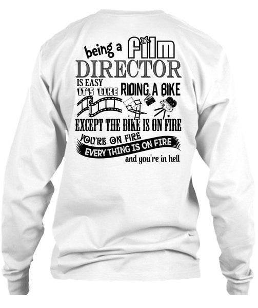 Being A Film Director Is Easy T Shirt, My Job T Shirt