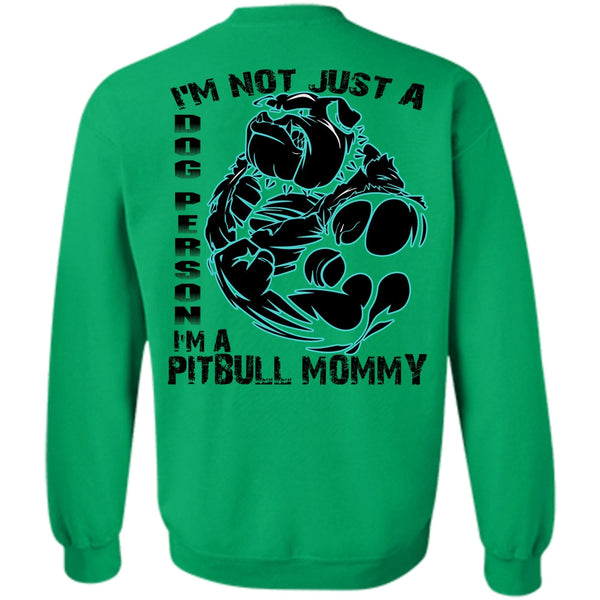 I Love Pit Bull T Shirt, I'm Not Just A Dog Person Sweatshirt