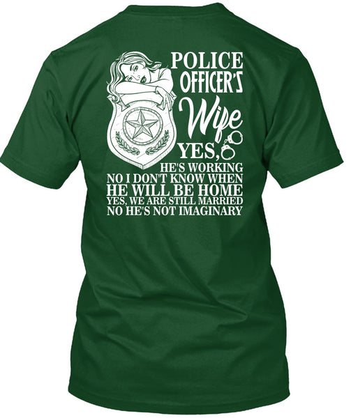 Police Officer's Wife T Shirt, He Will Be Home T Shirt
