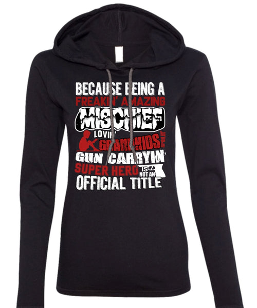 Loving Grandkids T Shirt, Official Title T Shirt (Anvil Ladies Ringspun Hooded)