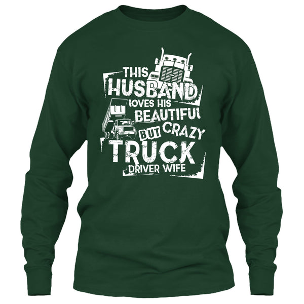 This Husband T Shirt, Crazy Truck Driver Wife T Shirt