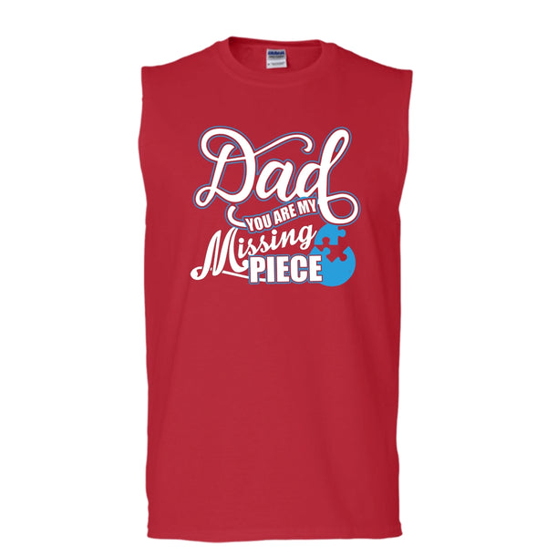 Dad T Shirt, You Are My Missing Piece Tank Top (Men's Cotton Sleeveless)