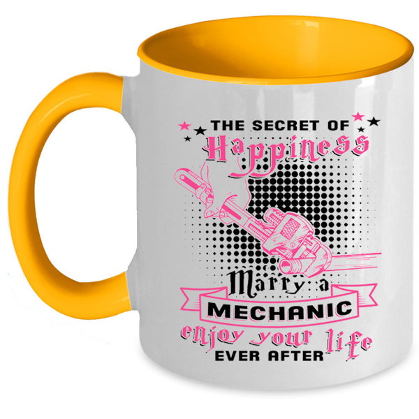 Marrying Coffee Mug, The Secret Of Happiness Marry A Mechanic Accent Mug
