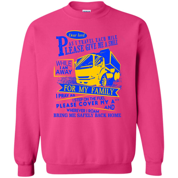 Gift For Trucker T Shirt, Please Give Me A Smile Sweatshirt