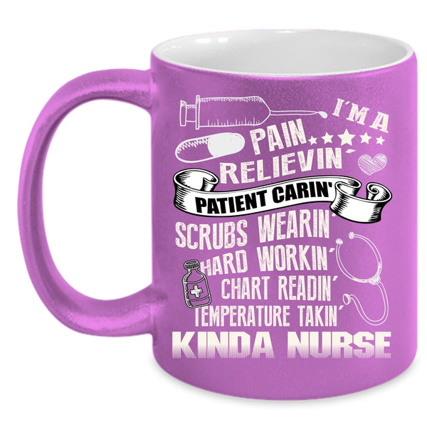 I'm A Kinda Nurse Coffee Mug, I Raise A Nurse Coffee Cup