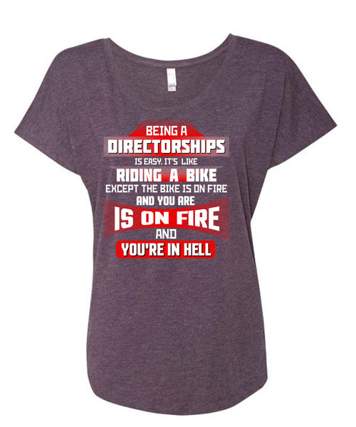Being A Directorships Is Easy T Shirt, It's Like Riding A Bike T Shirt, Cool Shirt (Ladies' Triblend Dolman Sleeve)