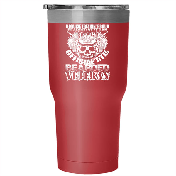 Proud Bearded Veteran Beast Tumbler 30 oz Stainless Steel, Bearded Veteran Travel Mug