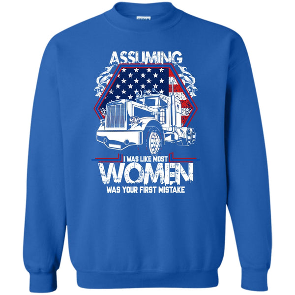 Was Your First Mistake T Shirt, I'm A Trucker Sweatshirt