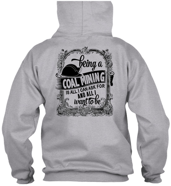Being A Coal Mining T Shirt, My Job T Shirt
