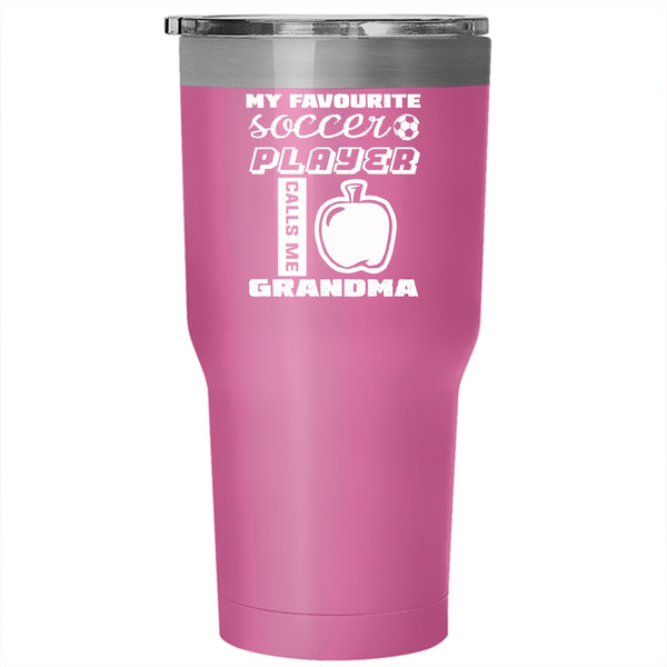My Favorite Soccer Player Calls Me Grandma Tumbler 30 oz Stainless Steel, Cute Grandma Travel Mug