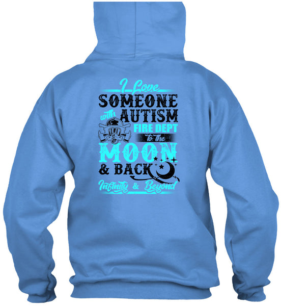 I Love Someone With Autism T Shirt, Being A Firefighter T Shirt