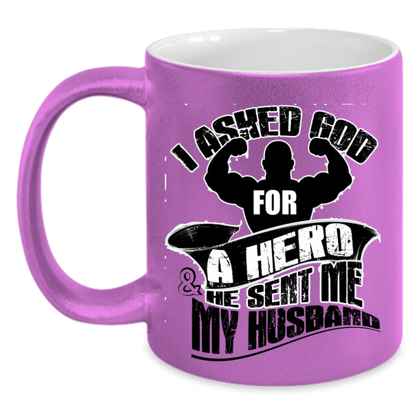 I Love My Husband Coffee Mug, God Sent Me My Husband Accent Mug