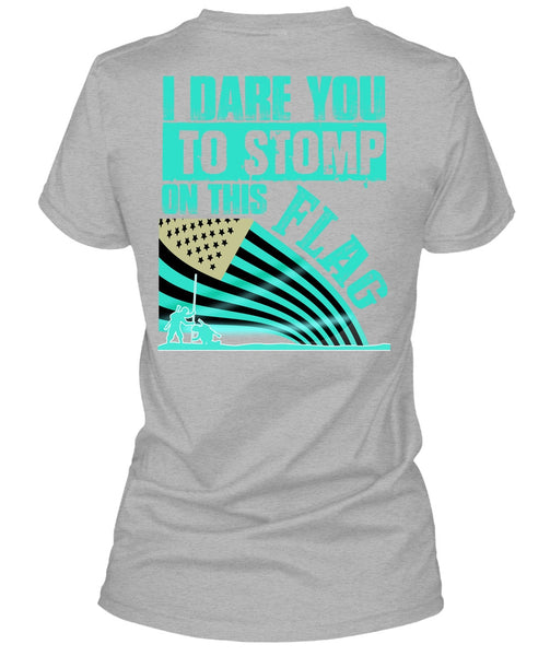 I Dare You To Stomp On This Flag T Shirt, I Love Veteran T Shirt