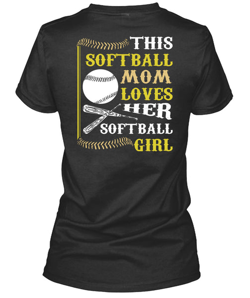 This Softball Mom Loves Her Softball Girl T Shirt, I Love My Life T Shirt