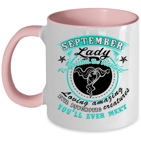 The Sweetest Most Beautiful Coffee Mug, September Lady Accent Mug