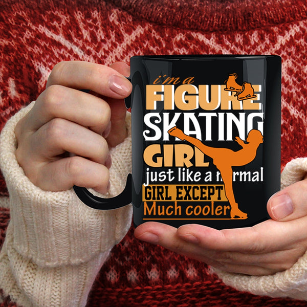 I'm A Figure Skating Girl Coffee Mug, Beautiful Girls Coffee Cup