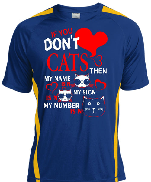If You Don't Cats T Shirt, My Favorite T Shirt, Cool Shirt