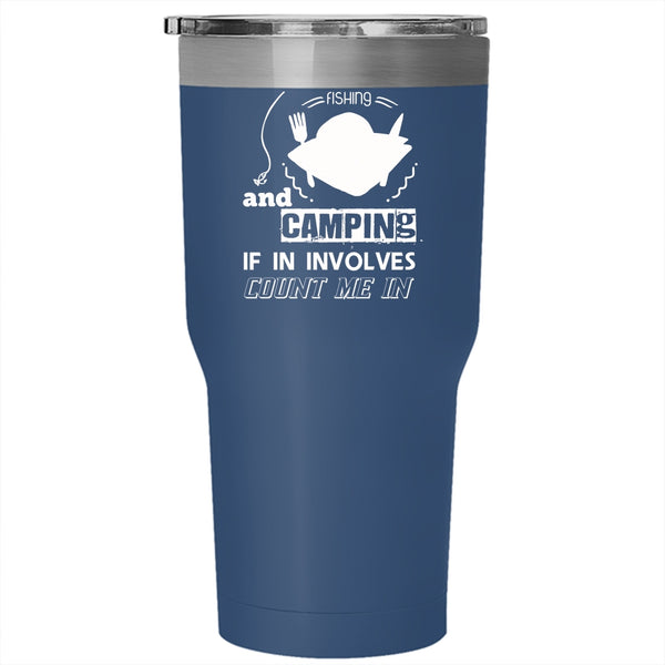 Fishing And Camping Tumbler 30 oz Stainless Steel, Count Me In Travel Mug
