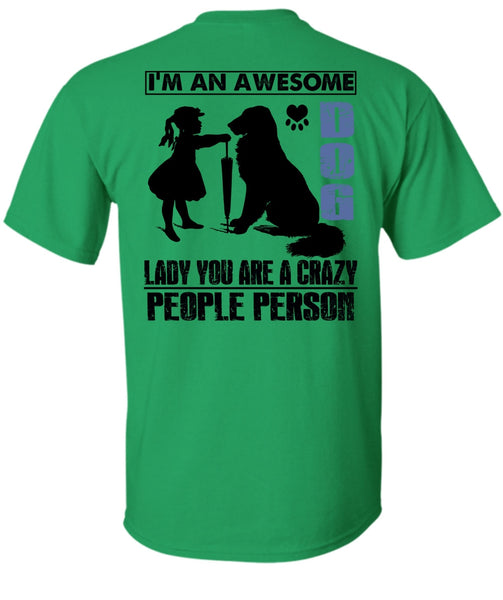 I'm An Awesome Dog Lady T Shirt, I Love My Dog T Shirt