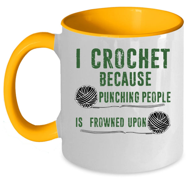 Cool Gift For My Mom Coffee Mug, I Crochet Accent Mug