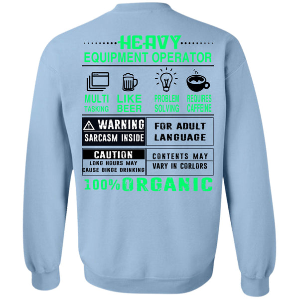 Being A Operator T Shirt, Heavy Equipment Operator Sweatshirt