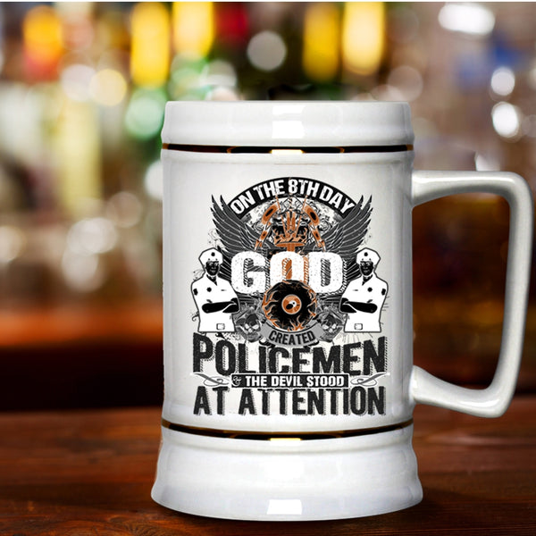 Cool Policemen Beer Stein 22oz, On The 8th Day God Created Policemen Beer Mug