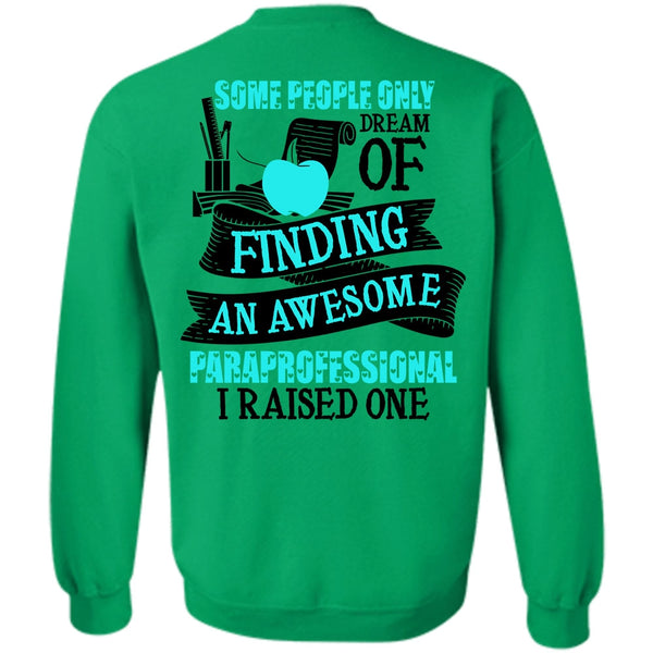 I Love Paraprofessional T Shirt, Finding An Awesome Paraprofessional Sweatshirt