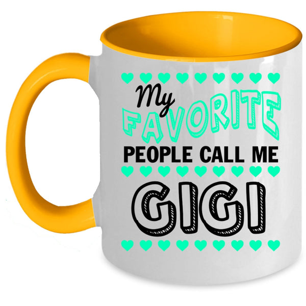 Cute Mama Coffee Mug, My Favorite People Call Me Gigi Accent Mug
