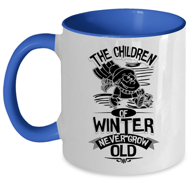 Cute Childrens Coffee Mug, The Children Of Winter Never Grow Old Accent Mug