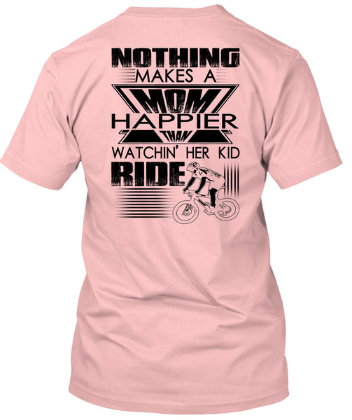 Nothing Makes A Mom T Shirt, I Love Mom T Shirt