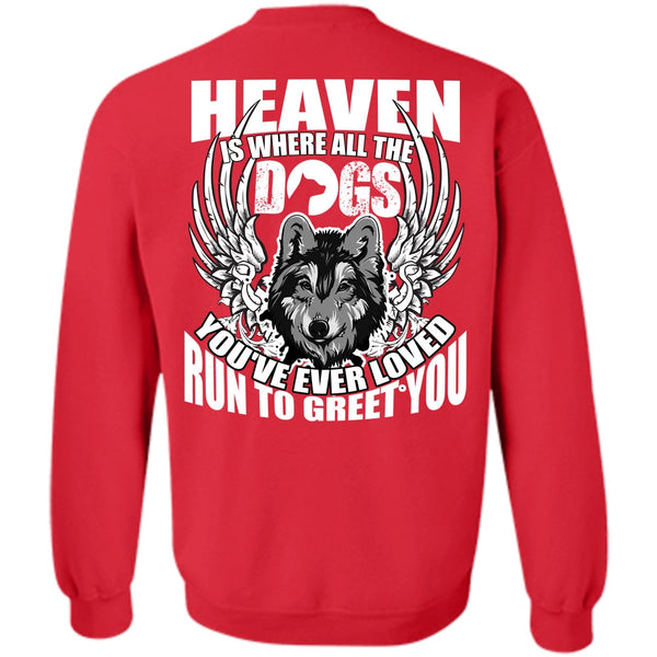 Run To Greet You T Shirt, I Love Dog Sweatshirt