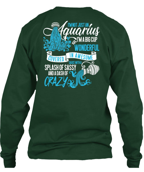 I'm Not Just An Aquarius T Shirt, Dash Of Crazy T Shirt