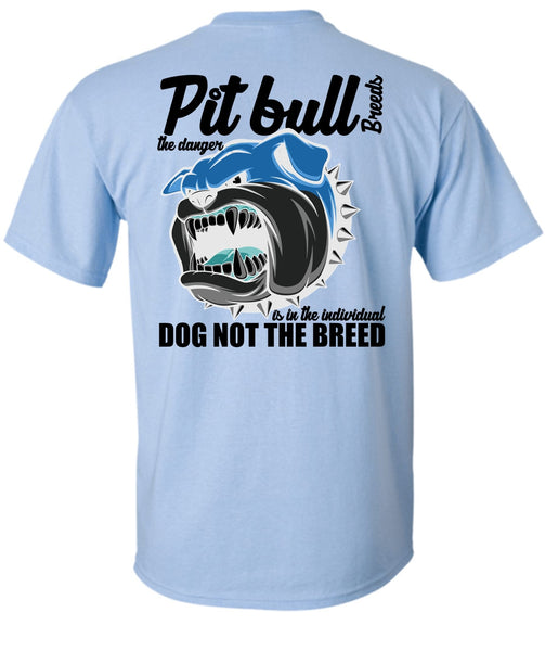 Pit Bull Breeds The Danger T Shirt, I Love Pit Bull T Shirt