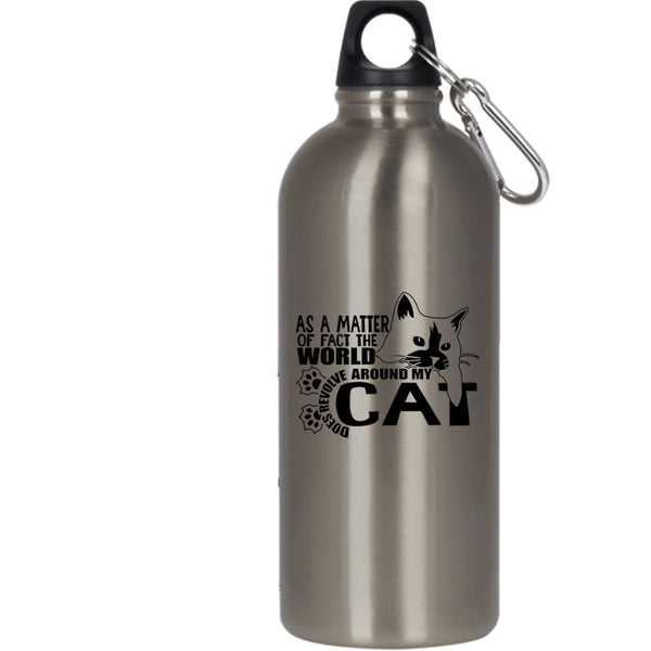 The World Does Revolve Around My Cat 20 oz Stainless Steel Bottle,Cute Cat Outdoor Sports Water Bottle