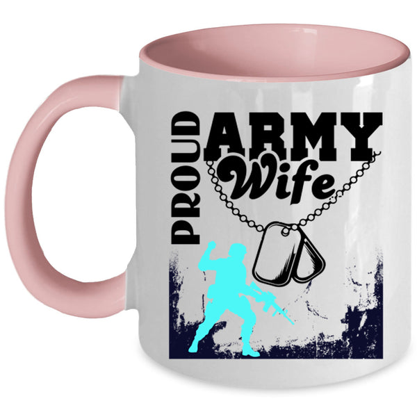 Beautiful Wife Coffee Mug, Proud Army Wife Accent Mug