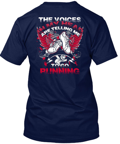 Telling Me To Go Running T Shirt, Being A Runner T Shirt