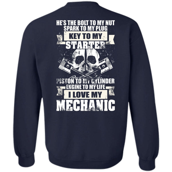 Being A Mechanic T Shirt, Engine To My Life Sweatshirt