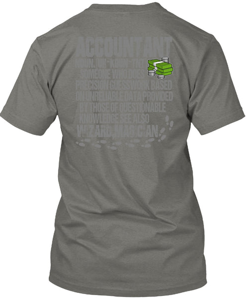 Who Does Precision Guesswork T Shirt, Being An Accountant T Shirt