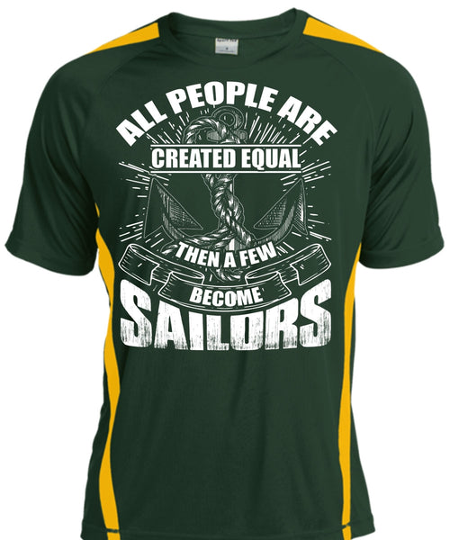 A Few Become Sailors T Shirt, All People Are Created Equal T Shirt, Cool Shirt